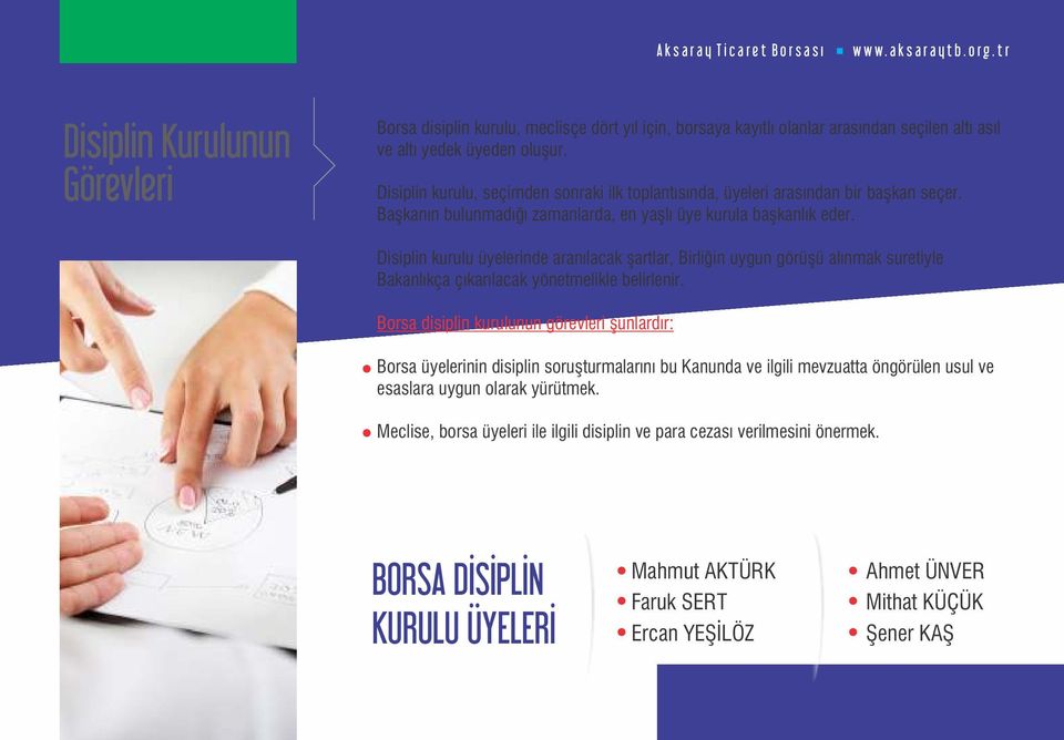 Disiplin kurulu üyelerinde aranılacak şartlar, Birliğin uygun görüşü alınmak suretiyle Bakanlıkça çıkarılacak yönetmelikle belirlenir.