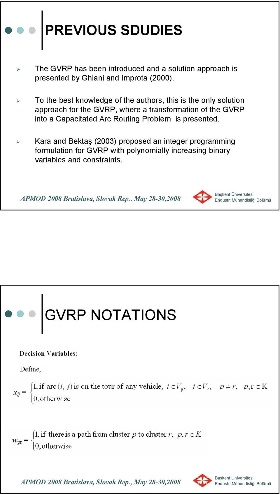 To the best knowledge of the authors, this is the only solution approach for the GVRP, where a transformation