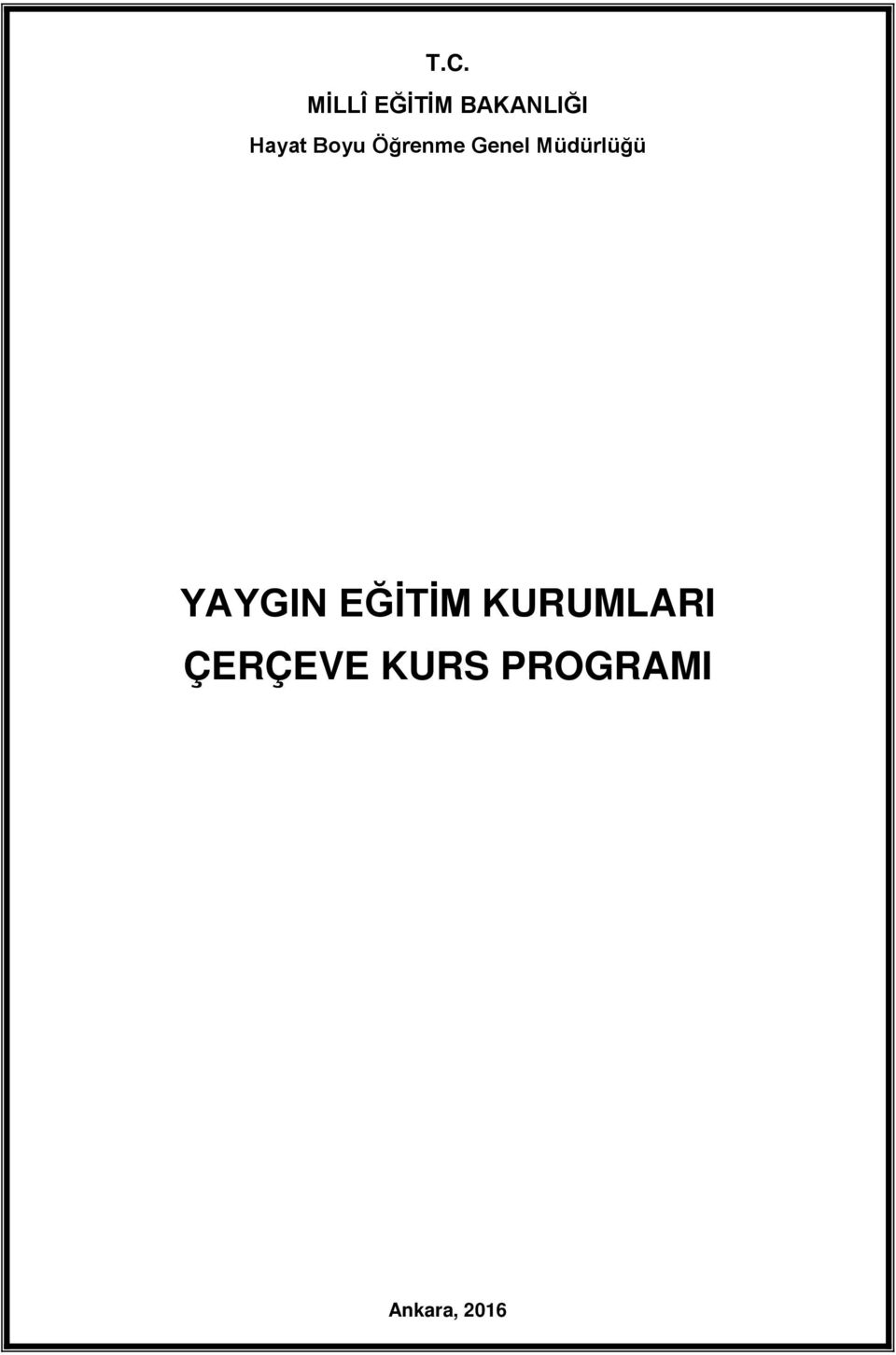 Müdürlüğü YAYGIN EĞİTİM