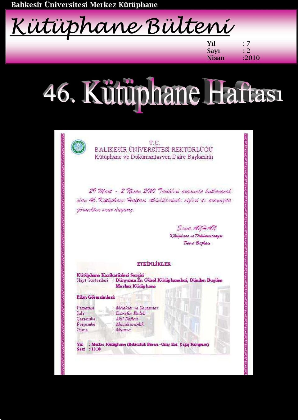 Kütüphane Yıl : 7