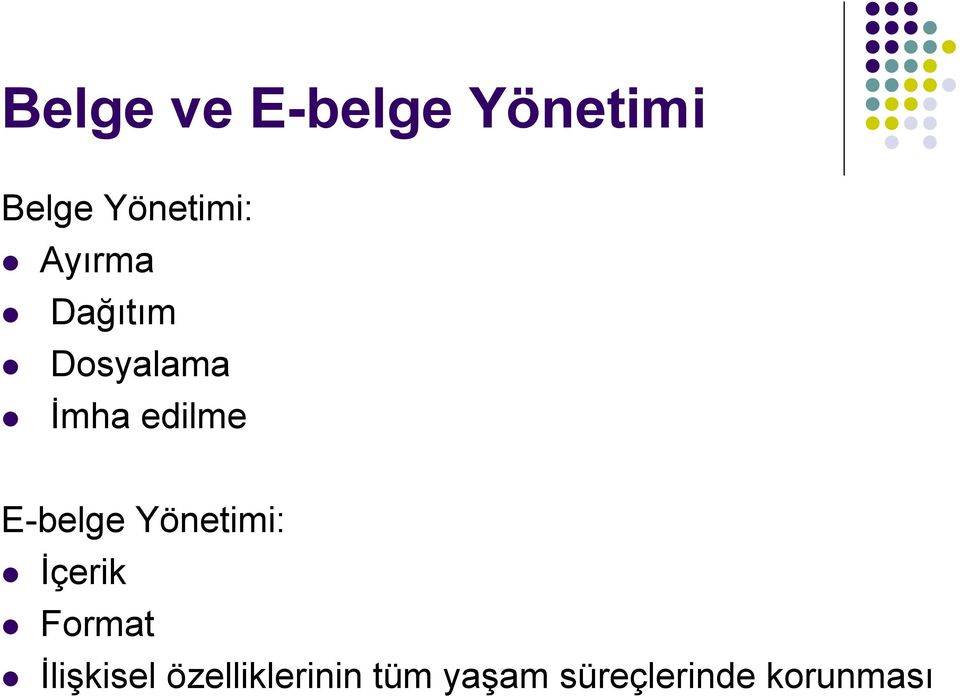 E-belge Yönetimi: İçerik Format İlişkisel