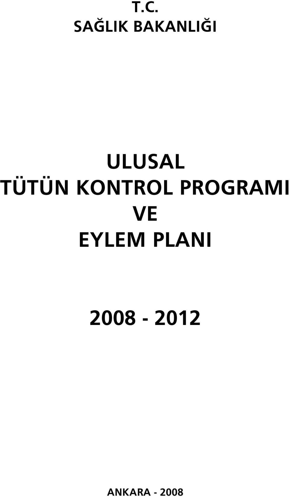 PROGRAMI VE EYLEM