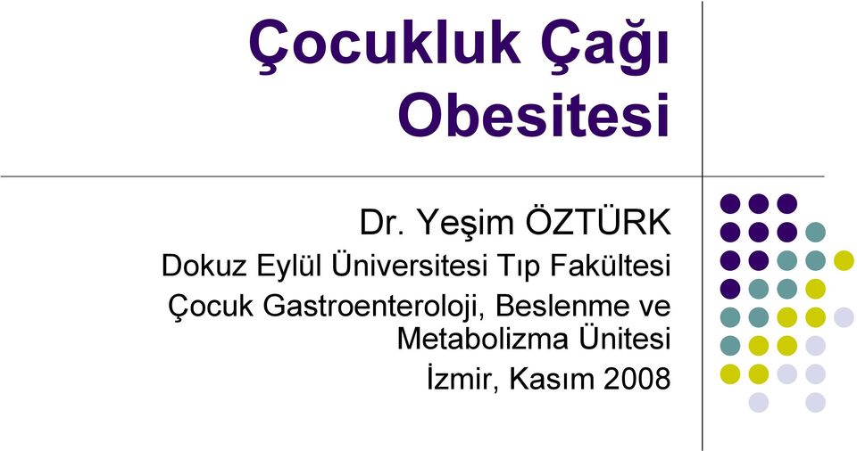 Tıp Fakültesi Çocuk Gastroenteroloji,