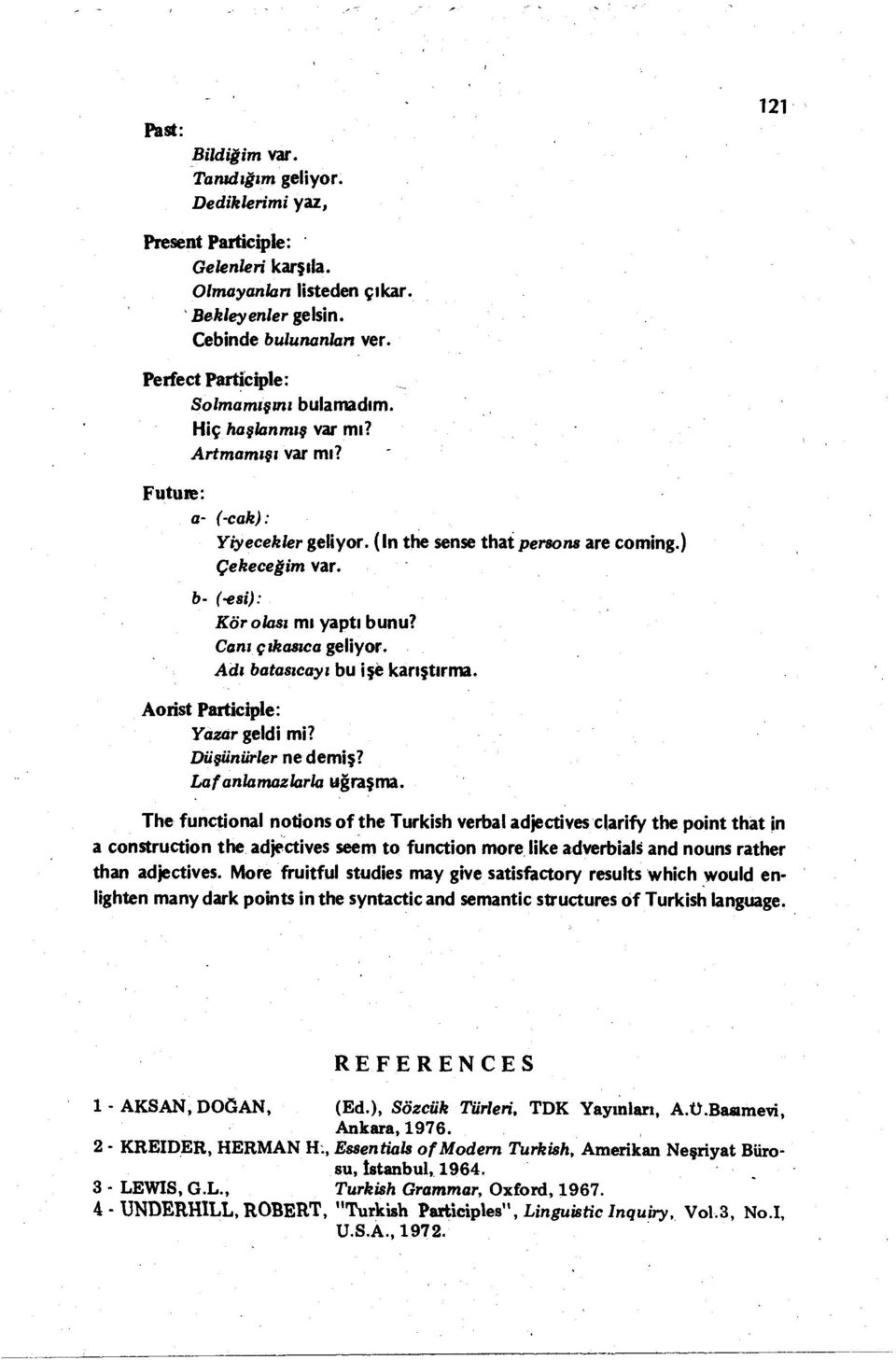 Canı çıkasıca gelyor Adı bataslcayl bu şe karıştırma Aorst Partkple: Yazar geld m? Düşünürlerne demş?