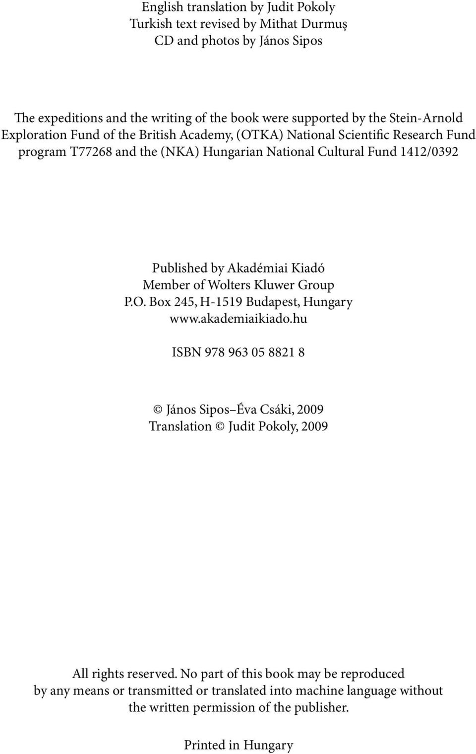 Member of Wolters Kluwer Group P.O. Box 245, H-1519 Budapest, Hungary www.akademiaikiado.