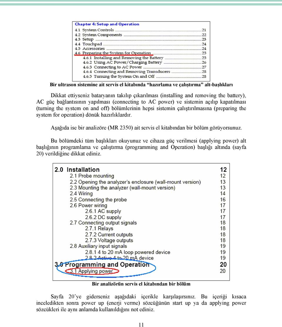 hazırlıklardır. Aşağıda ise bir analizöre (MR 2350) ait servis el kitabından bir bölüm görüyorsunuz.