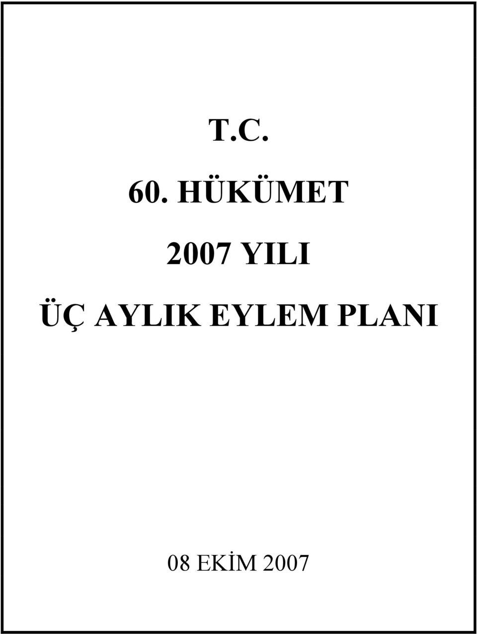 YILI ÜÇ AYLIK