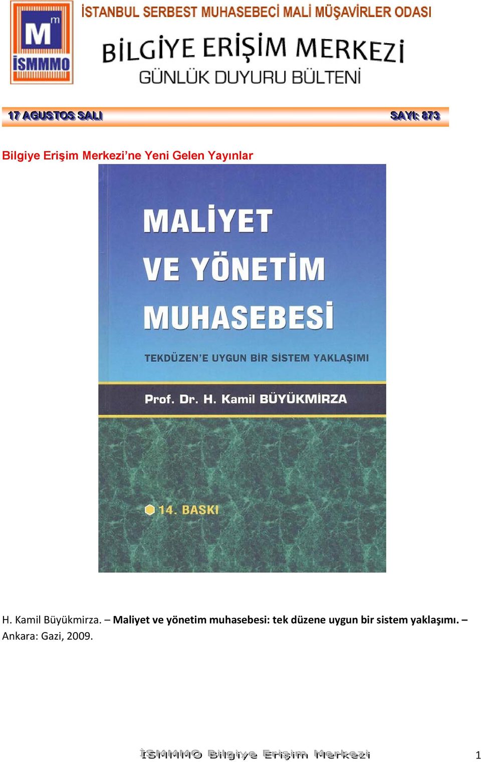 Maliyet ve yönetim muhasebesi: tek düzene uygun bir sistem yaklaşımı.