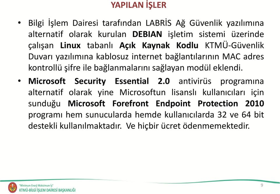 modül eklendi. Microsoft Security Essential 2.