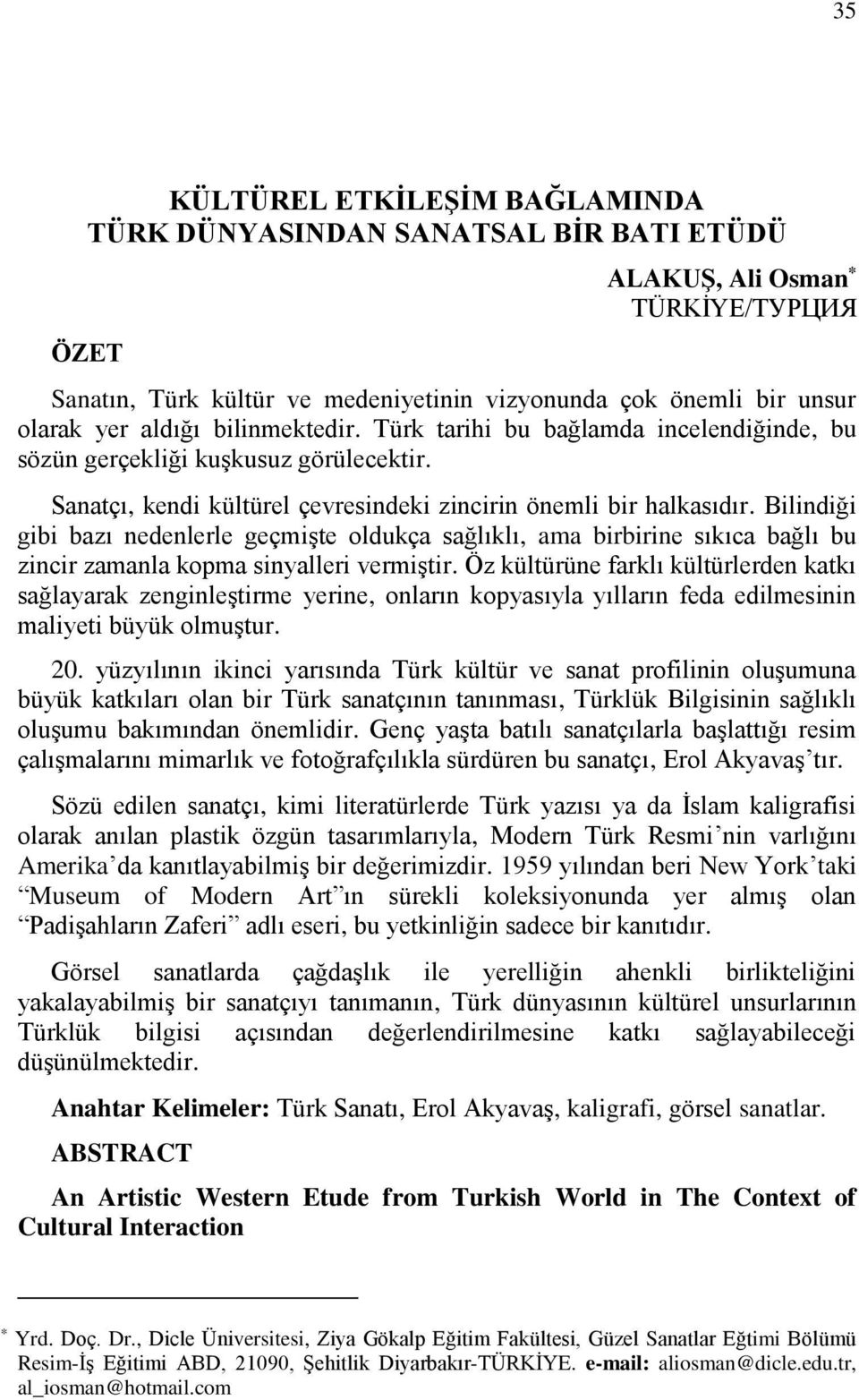 Bilindiği gibi bazı nedenlerle geçmişte oldukça sağlıklı, ama birbirine sıkıca bağlı bu zincir zamanla kopma sinyalleri vermiştir.