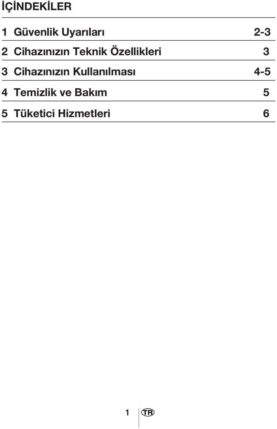 Cihazınızın Kullanılması 4-5 4