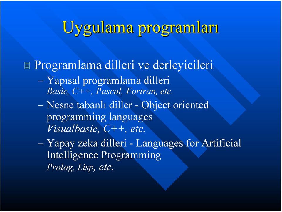 Nesne tabanlı diller - Object oriented programming languages Visualbasic,