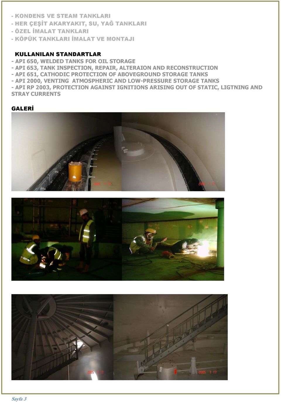 RECONSTRUCTION - API 651, CATHODIC PROTECTION OF ABOVEGROUND STORAGE TANKS - API 2000, VENTING ATMOSPHERIC AND