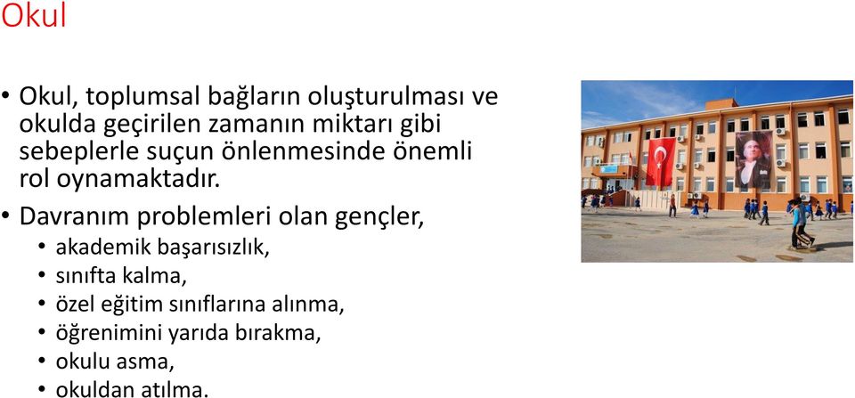 Davranım problemleri olan gençler, akademik başarısızlık, sınıfta kalma,