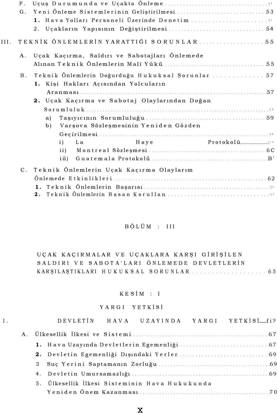 Kişi Hakları Açısından Yolcuların Aranması 57 2.