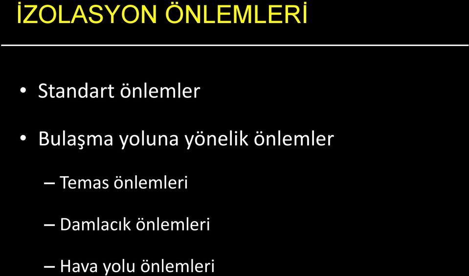 yönelik önlemler Temas