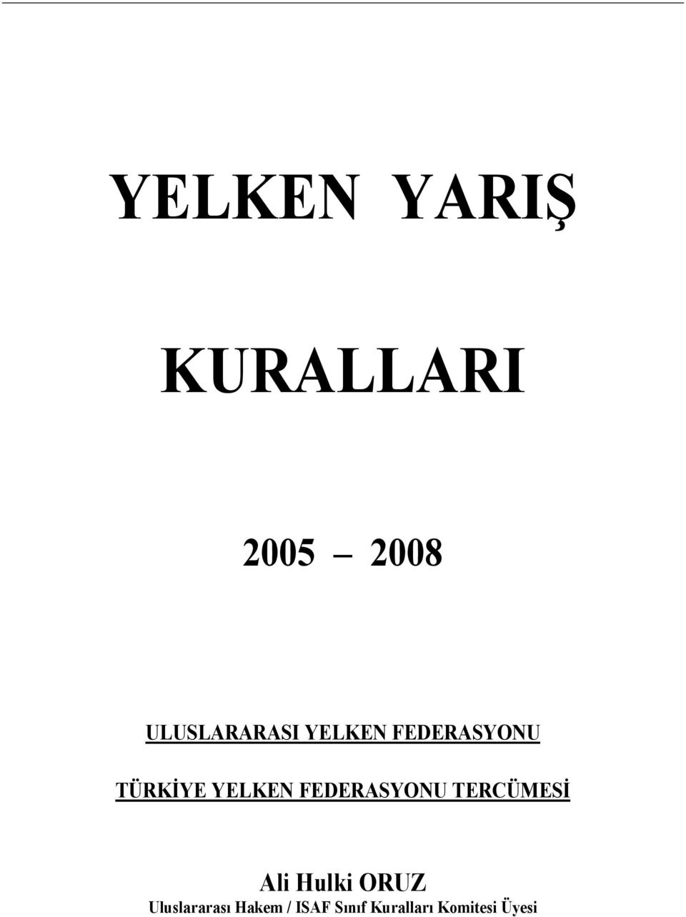 YELKEN FEDERASYONU TERCÜMESİ Ali Hulki ORUZ