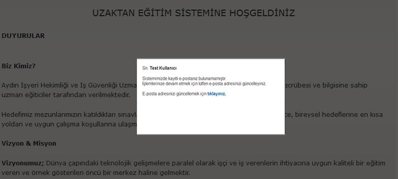 Sisteme girebilmek için geçerli bir e-posta adresi girmeniz ve e-posta adresinize gönderilen aktivasyon linkine tıklamanız gerekmektedir.