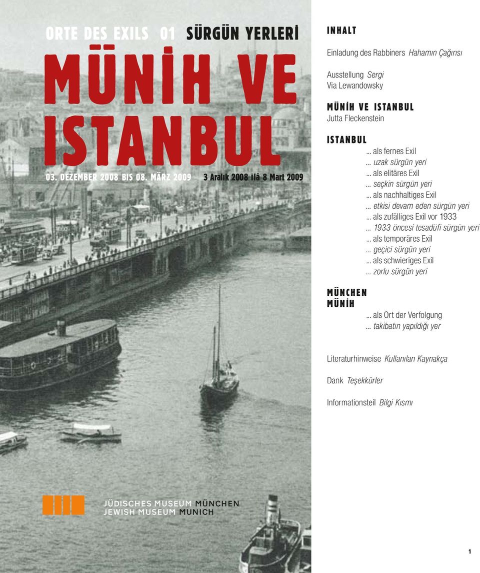 .. uzak sürgün yeri... als elitäres Exil... seçkin sürgün yeri... als nachhaltiges Exil... etkisi devam eden sürgün yeri... als zufälliges Exil vor 1933... 1933 öncesi tesadüfi sürgün yeri.