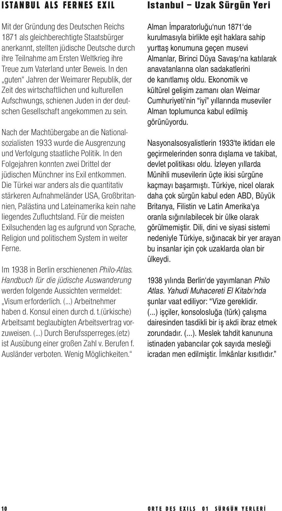 Nach der Machtübergabe an die Nationalsozialisten 1933 wurde die Ausgrenzung und Verfolgung staatliche Politik. In den Folgejahren konnten zwei Drittel der jüdischen Münchner ins Exil entkommen.