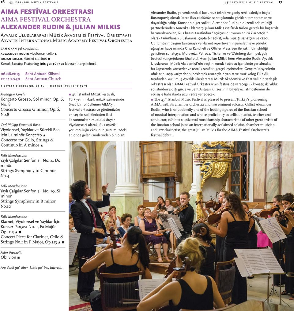 Ayvalık Internatıonal Musıc Academy Festıval Orchestra can okan şef conductor alexander rudın viyolonsel cello julıan mılkıs klarnet clarinet Konuk Sanatçı Featuring iris şentürker klavsen