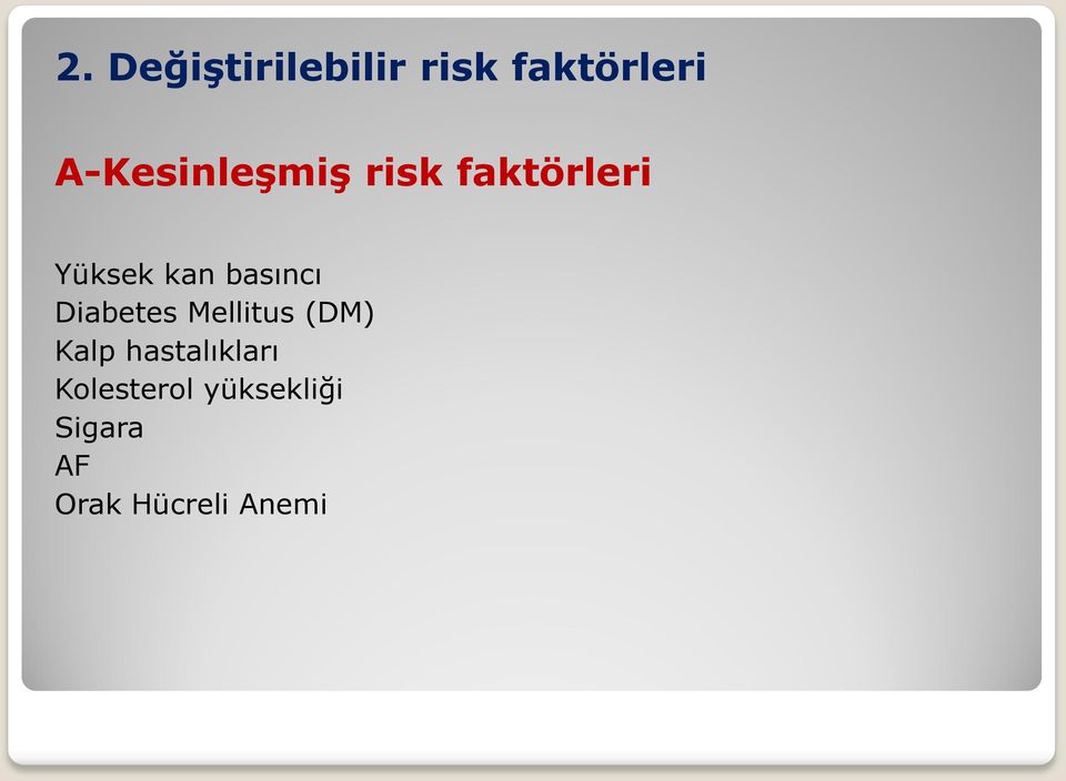 basıncı Diabetes Mellitus (DM) Kalp