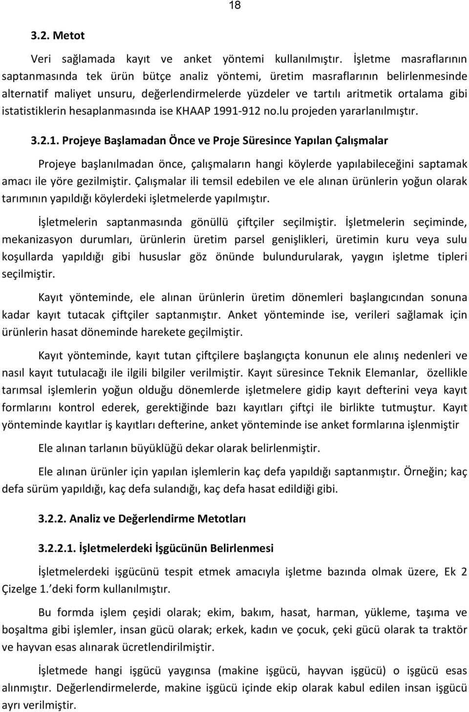 istatistiklerin hesaplanmasında ise KHAAP 19