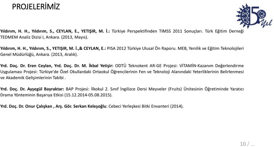 B, Yenilik ve Eğitim Teknolojileri Genel Mü