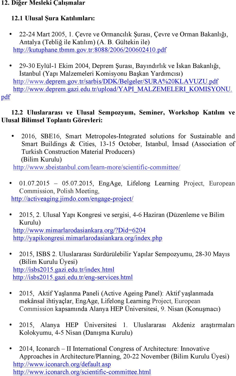 pdf http://www.deprem.gazi.edu.tr/upload/yapi_malzemeleri_komisyonu. pdf 12.