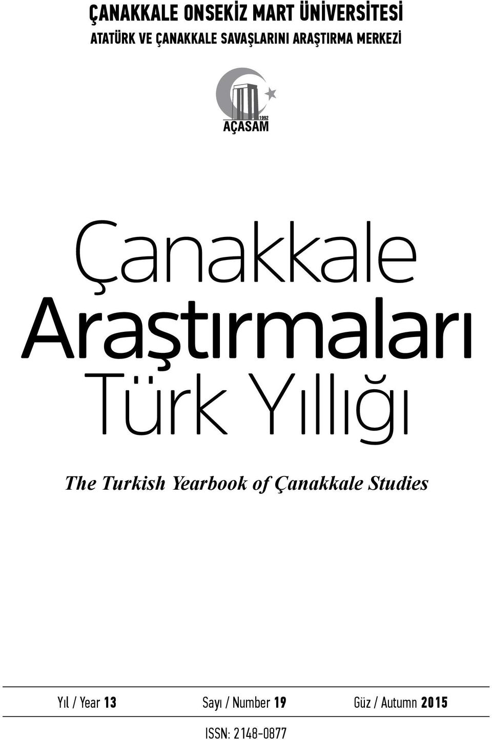 Turkish Yearbook of Çanakkale Studies Yıl / Year