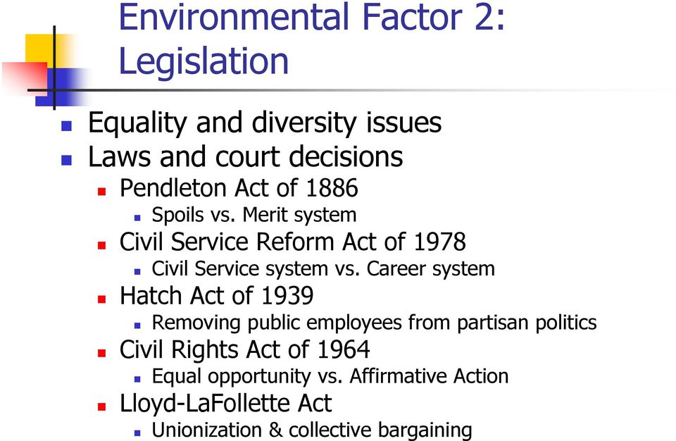 Merit system Civil Service Reform Act of 1978 Civil Service system vs.
