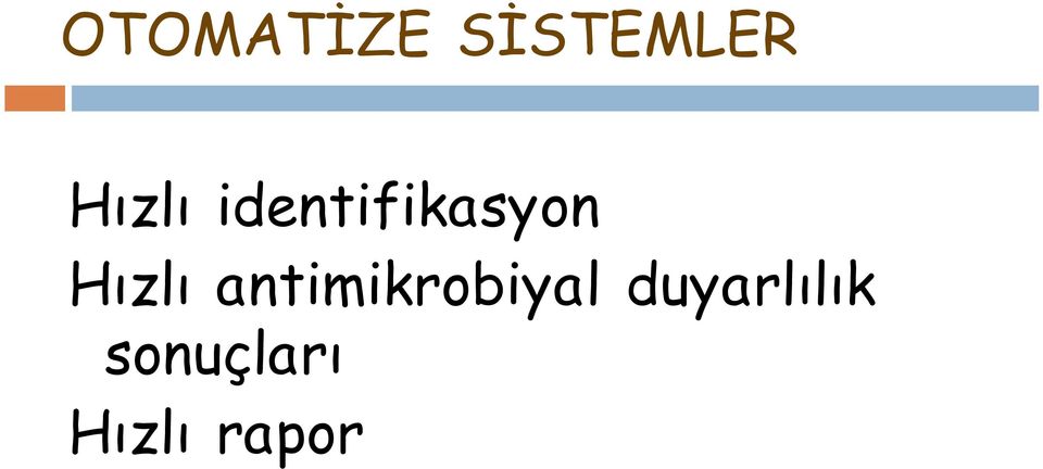 Hızlı antimikrobiyal