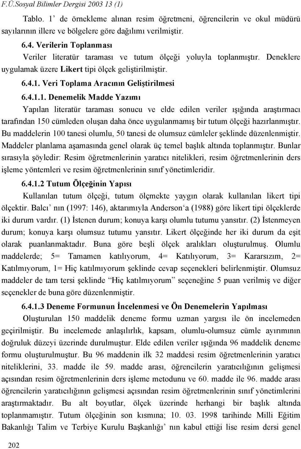 Veri Toplama Aracının Geliştirilmesi 6.4.1.