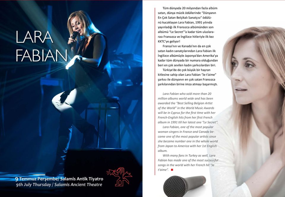 Fransa nın ve Kanada nın da en çok satan kadın sanatçılarından Lara Fabian ilk İngilizce albümüyle Japonya dan Amerika ya kadar tüm dünyada bir numara olduğundan beri en çok sevilen kadın