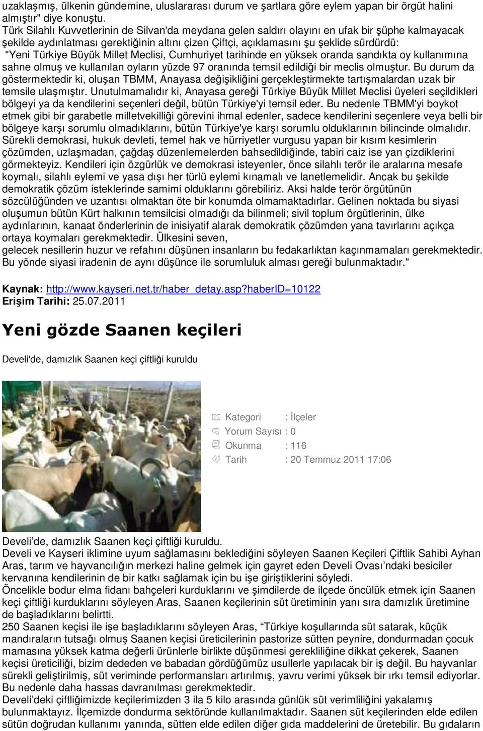 Türkiye Büyük Millet Meclisi, Cumhuriyet tarihinde en yüksek oranda sandıkta oy kullanımına sahne olmuş ve kullanılan oyların yüzde 97 oranında temsil edildiği bir meclis olmuştur.