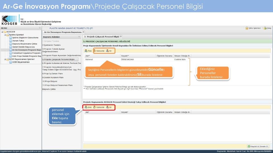 personeli listeden kaldırabilirsiniz(sil)burada listelenir.