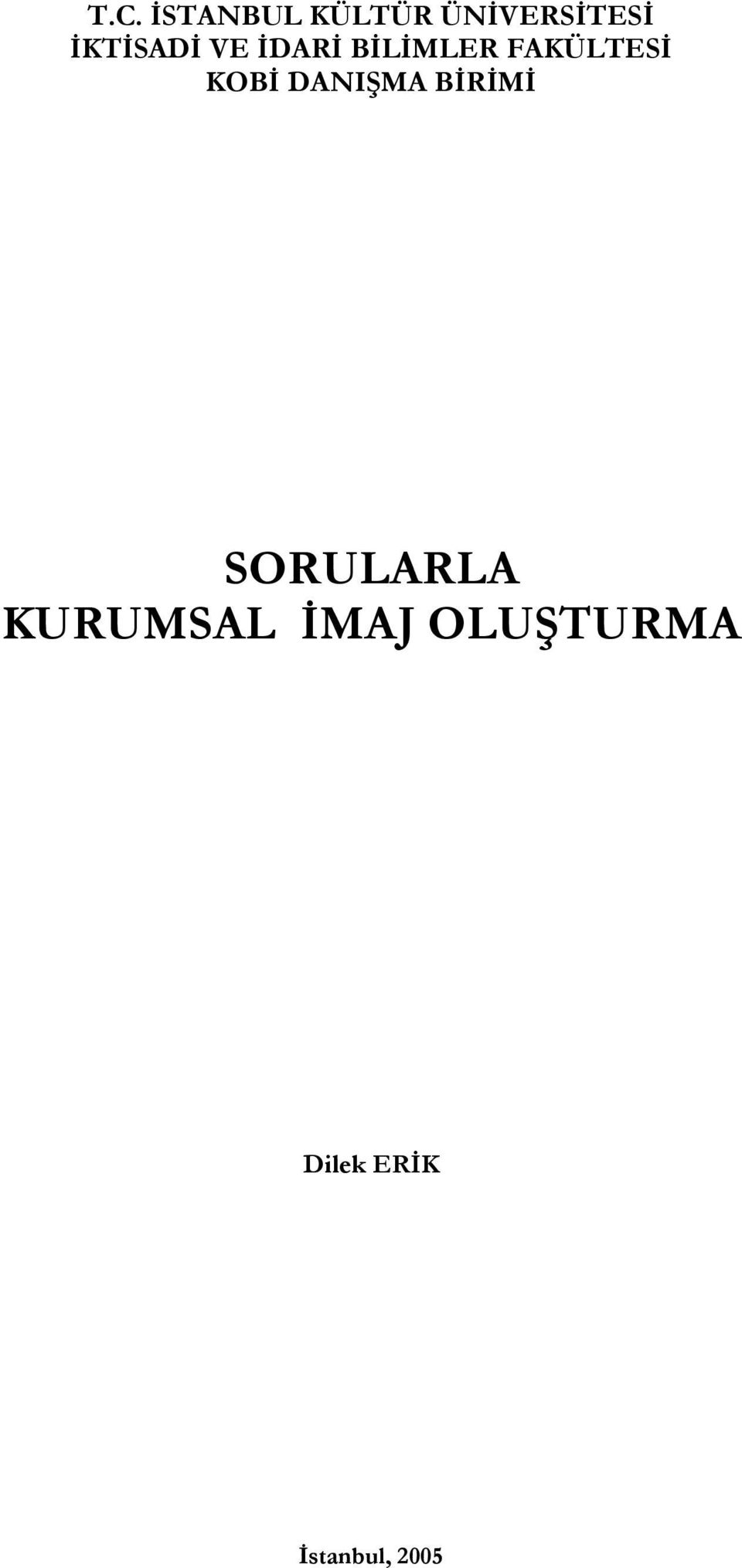 KOBİ DANIŞMA BİRİMİ SORULARLA