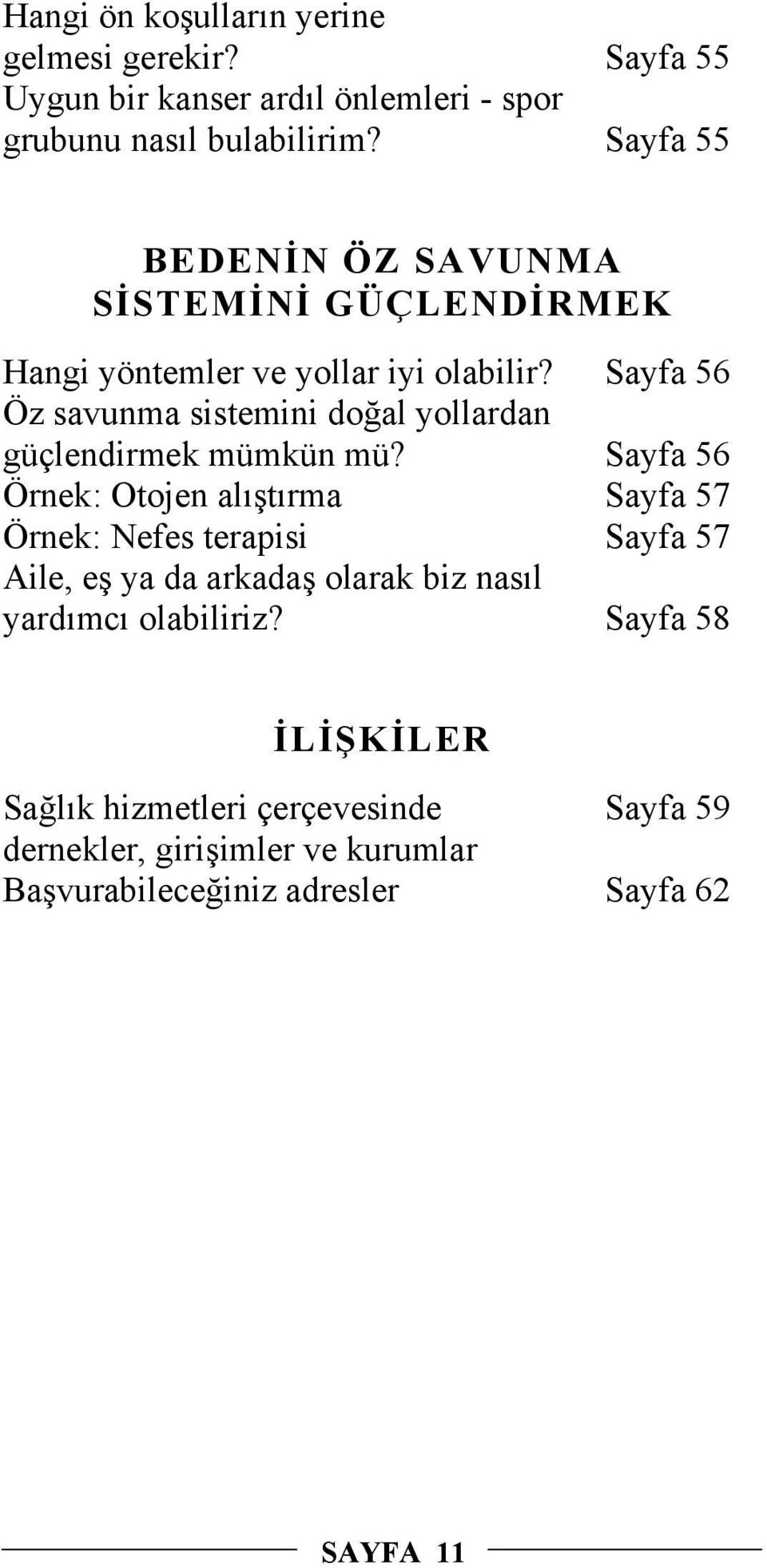 Sayfa 56 Öz savunma sistemini doğal yollardan güçlendirmek mümkün mü?