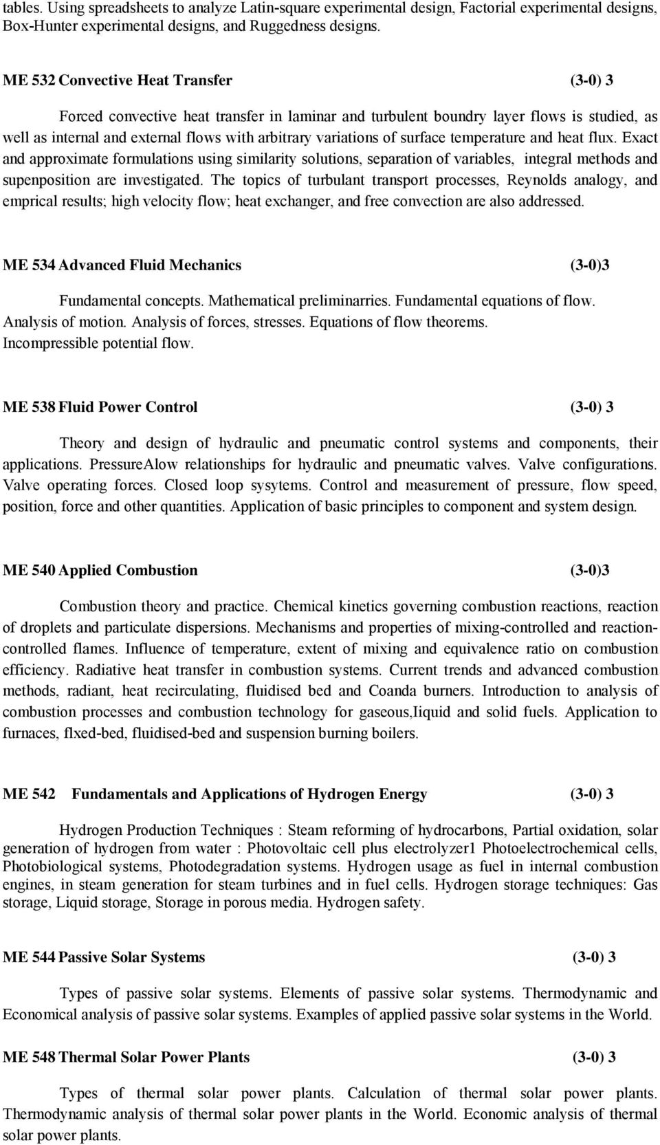 surface temperature and heat flux. Exact and approximate formulations using similarity solutions, separation of variables, integral methods and supenposition are investigated.