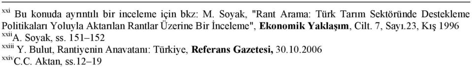 Rantlar Üzerine Bir İnceleme", Ekonomik Yaklaşım, Cilt. 7, Sayı.23, Kış 1996 xxii A.