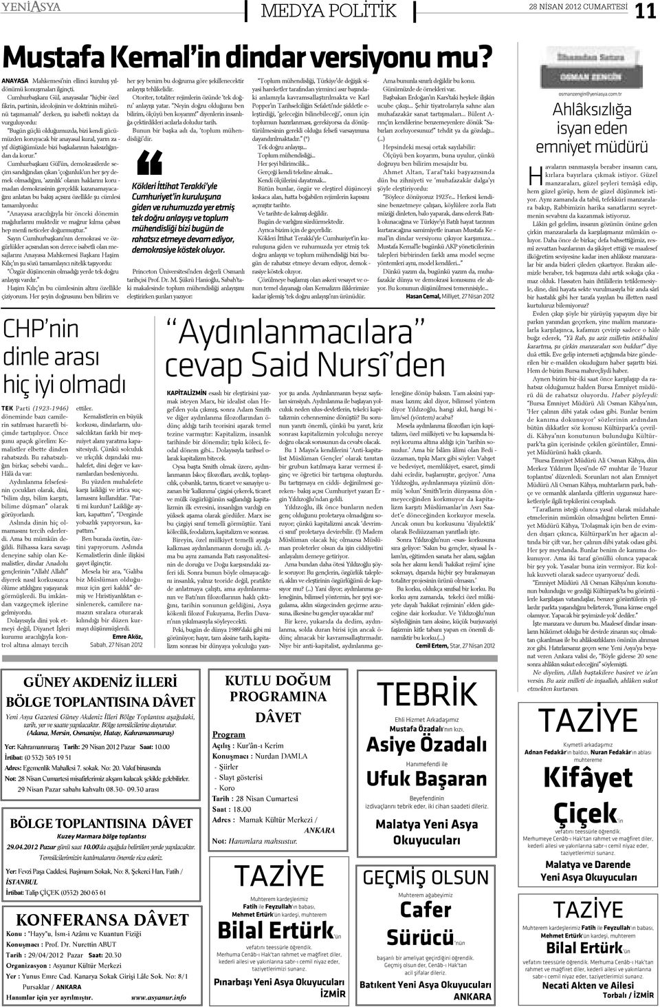 du ðu muz da, bi zi ken di gü cü - müz den ko ru ya cak bir a na ya sal ku ral, ya rýn za - yýf düþ ü ðü müz de bi zi baþ ka la rý nýn hak sýz lý ðýn - dan da ko rur.