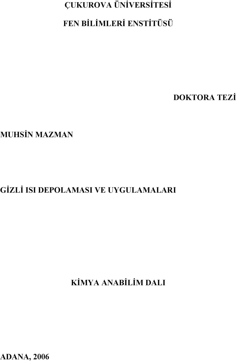 MAZMAN GİZLİ ISI DEPOLAMASI VE