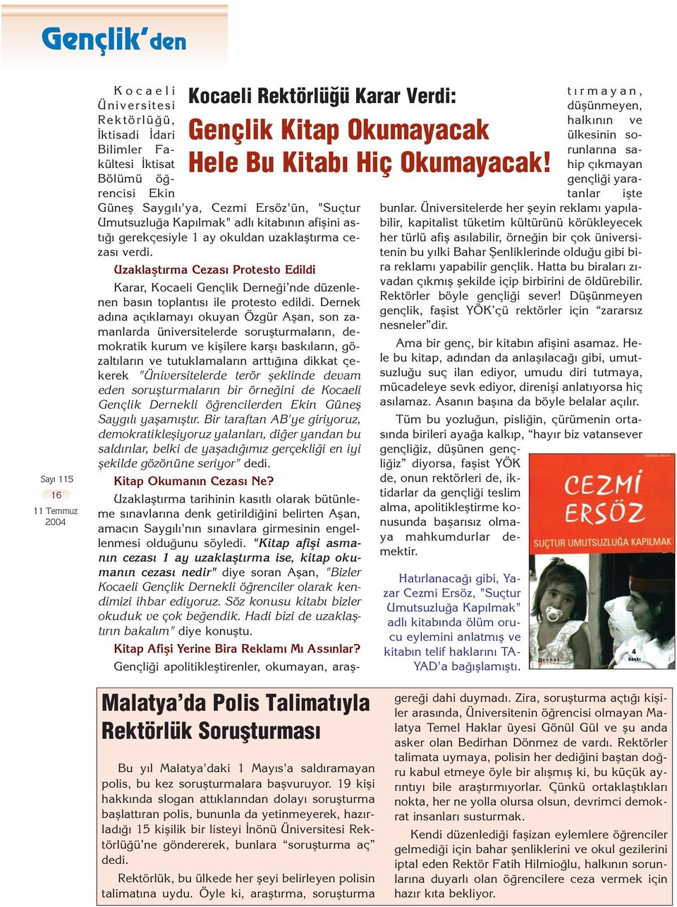 Uzaklaflt rma Cezas Protesto Edildi Karar, Kocaeli Gençlik Derne i nde düzenlenen bas n toplant s ile protesto edildi.