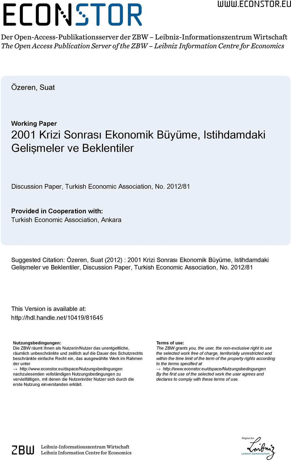 eu Der Open-Access-Publikationsserver der ZBW Leibniz-Informationszentrum Wirtschaft The Open Access Publication Server of the ZBW Leibniz Information Centre for Economics Özeren, Suat Working Paper