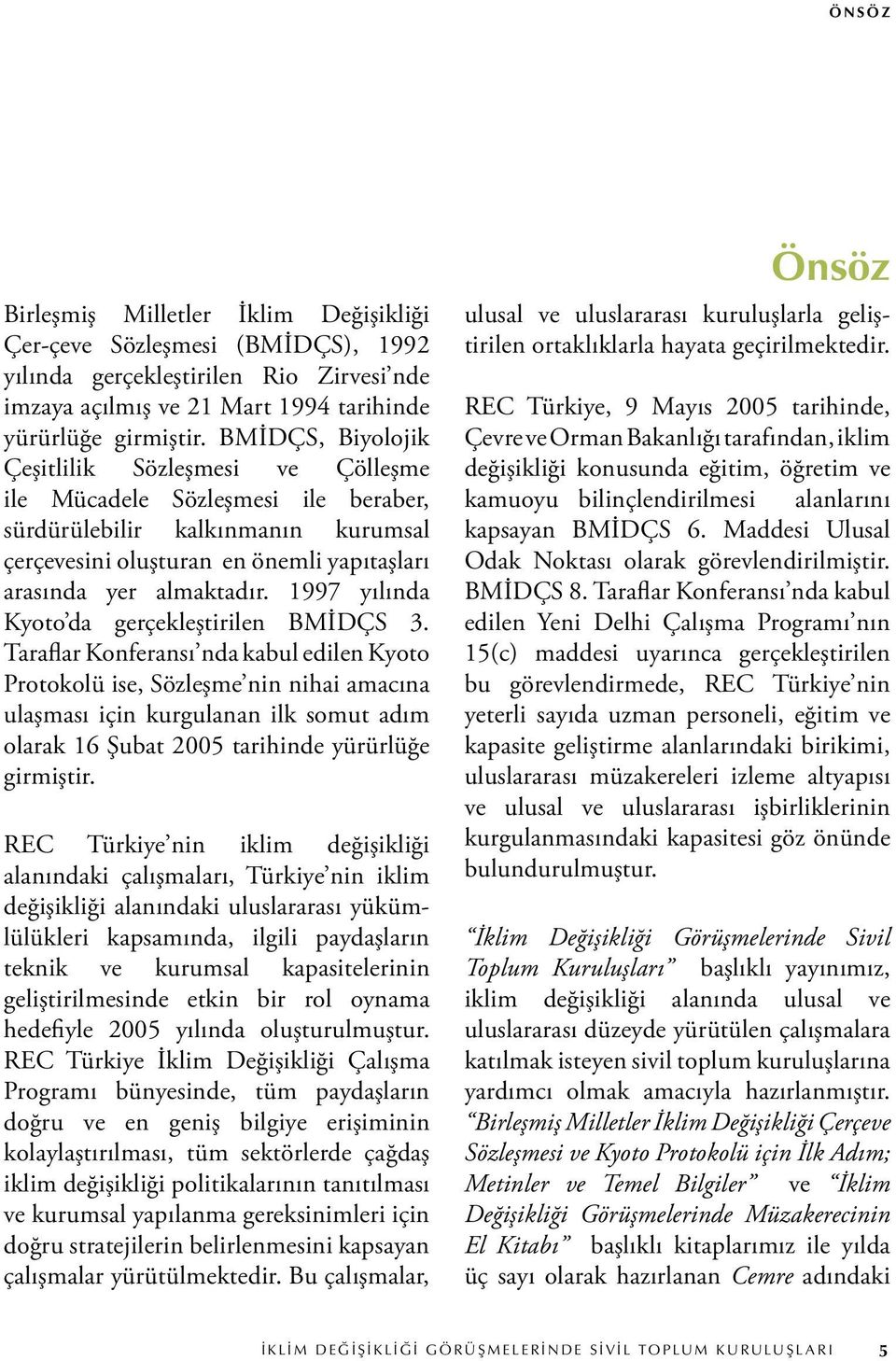 1997 yılında Kyoto da gerçekleştirilen BMİDÇS 3.