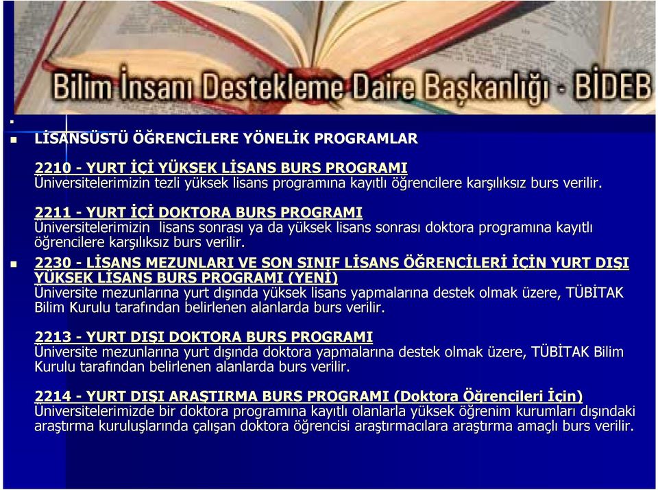 SANSL Ö)RENC!LER!!Ç!NN YURT DI8I YÜKSEK L!SANSL BURS PROGRAMI (YEN!