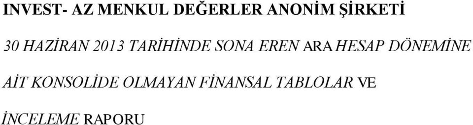 EREN ARA HESAP DÖNEMİNE AİT KONSOLİDE