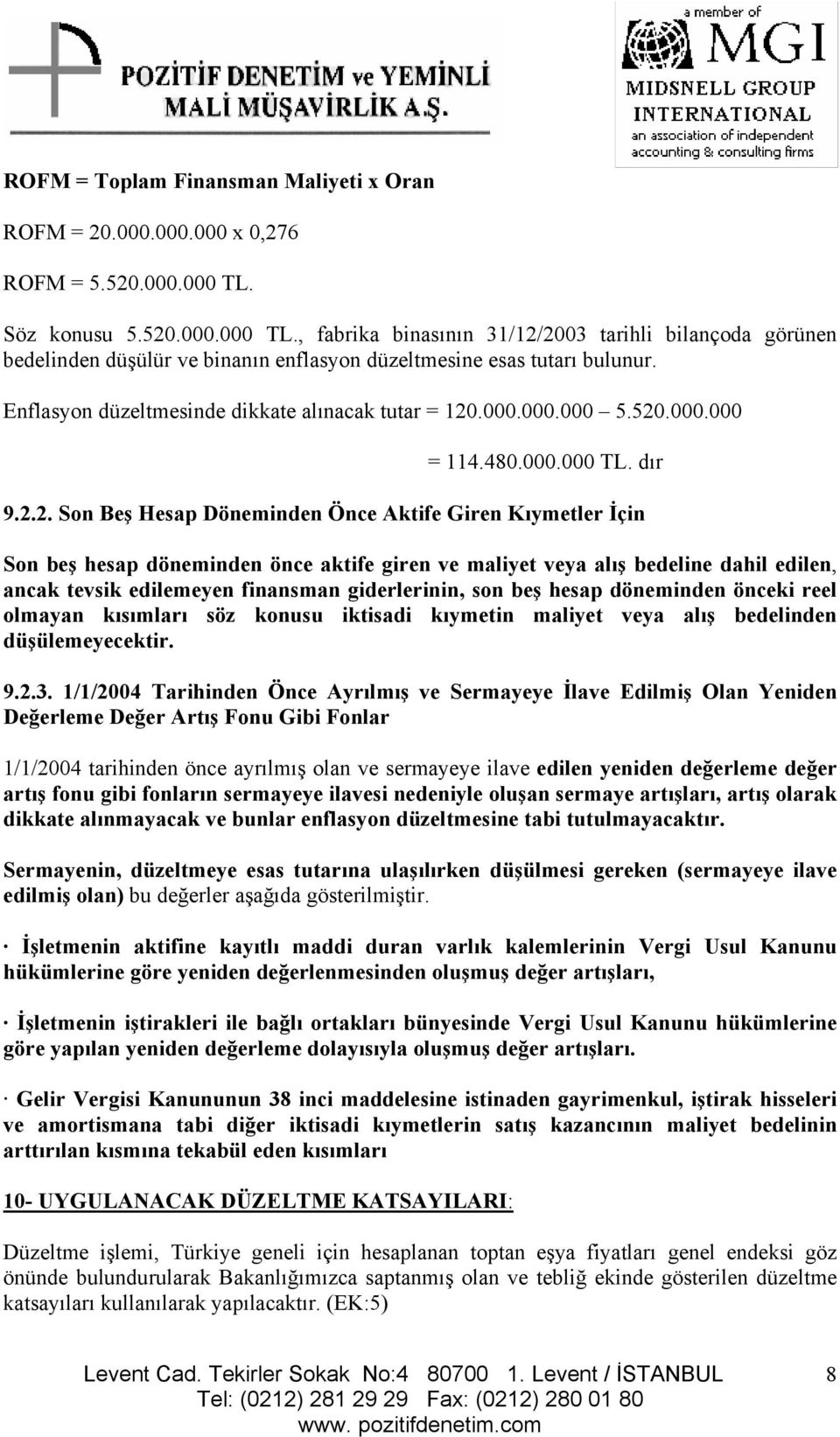 Enflasyon düzeltmesinde dikkate alınacak tutar = 120