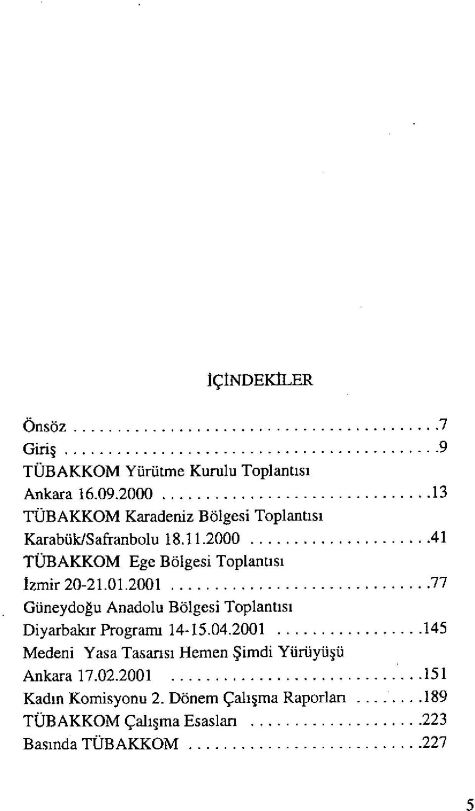 .. 41 TÜBAKKOM Ege Bölgesi Toplantı sı Izmir 20-21.01.2001.