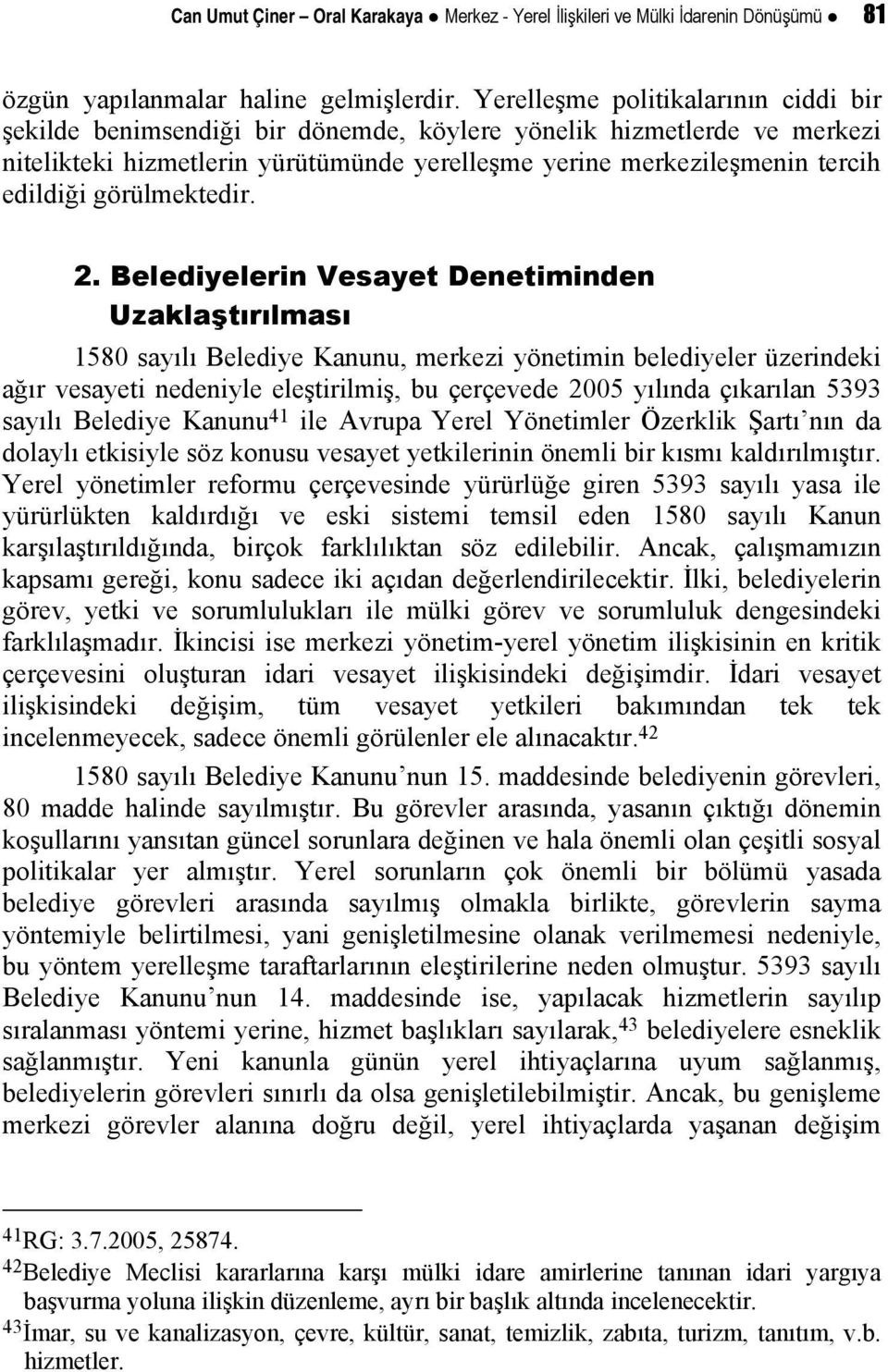 görülmektedir. 2.